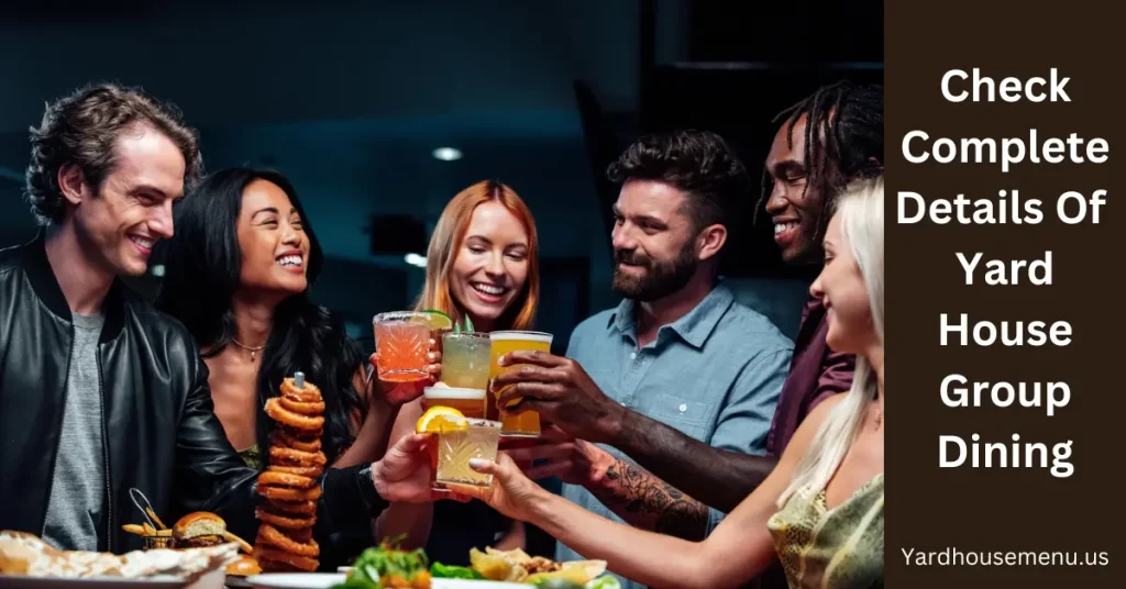Yard House Group Dining Menu